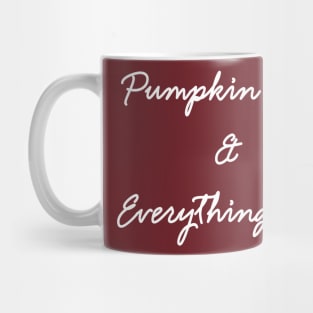 Pumpkin Spice & Everything Nice Mug